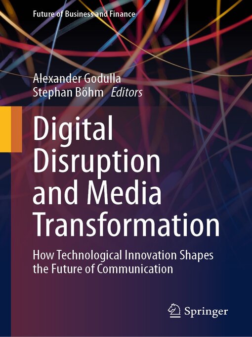 Title details for Digital Disruption and Media Transformation by Alexander Godulla - Available